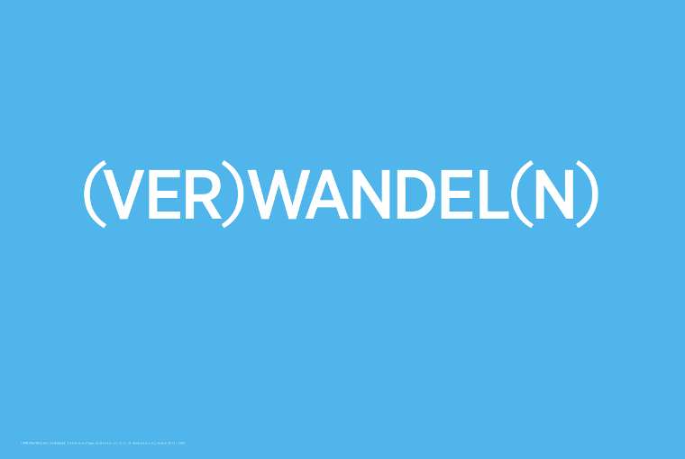 (VER)WANDEL(N) - Leuchtkasten/Nomadin/Hart - 28.06.2014